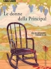 Le donne della Principala
