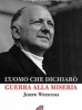 L'uomo  che dichiarò guerra alla miseria