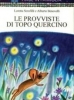 Le provviste del topo quercino
