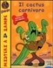 Il cactus carnivoro