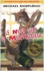Le nove vite di Montezuma