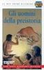 Gli uomini della preistoria