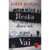 Resta dove sei e poi vai